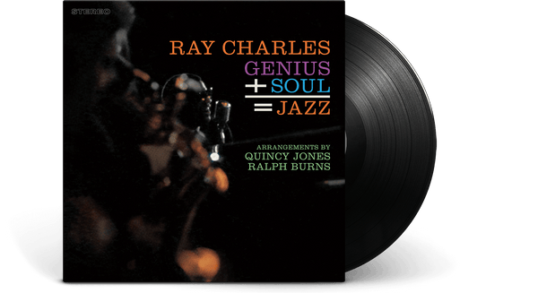 Vinyl | Ray Charles | Genius + Soul = Jazz - The Record Hub