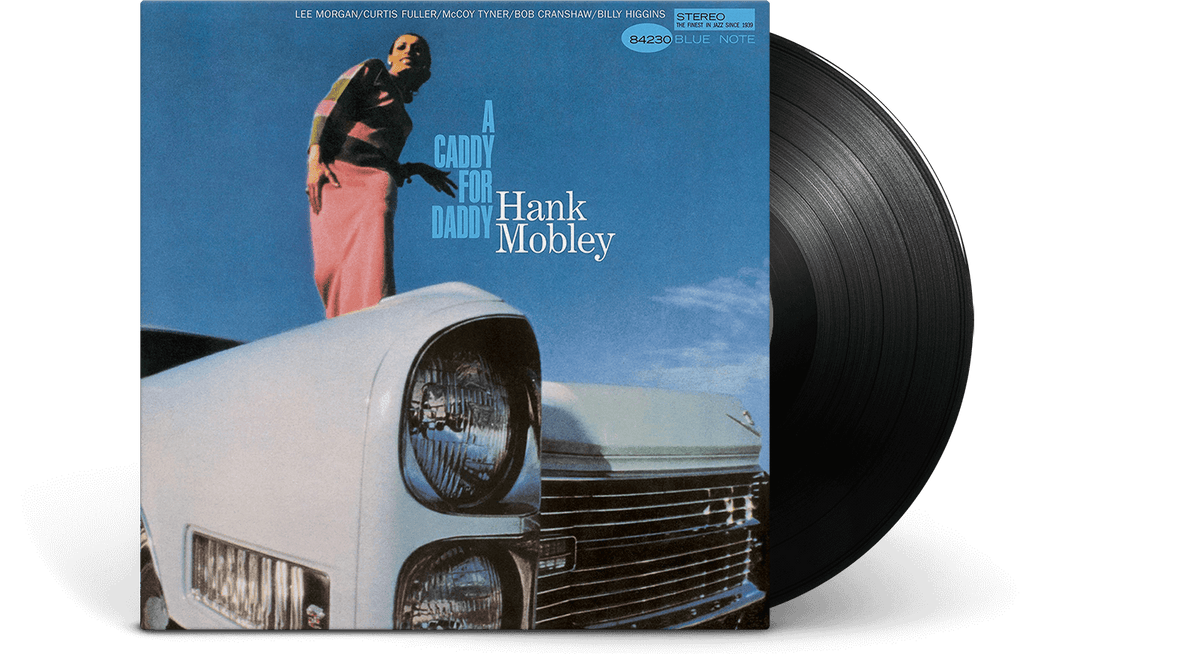 Vinyl - Hank Mobley : A Caddy For Daddy - The Record Hub