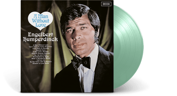 Vinyl | Engelbert Humperdinck | A Man Without Love (Mint Green Vinyl)