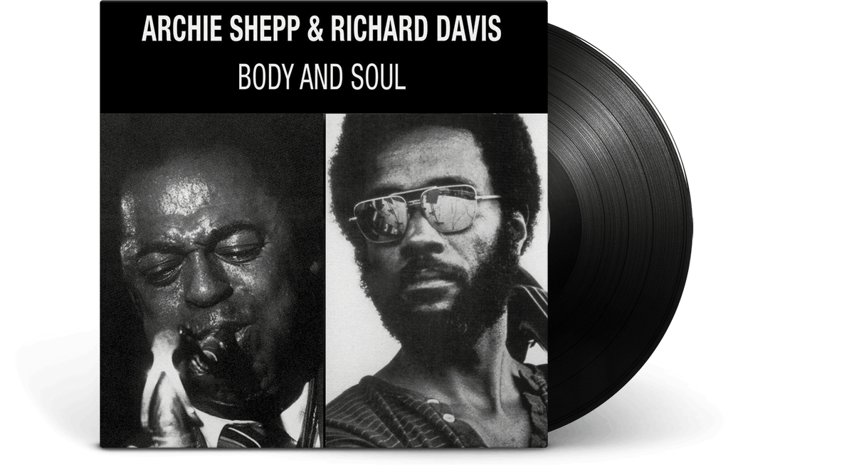 Vinyl - Archie Shepp &amp; Richard Davis : Body &amp; Soul - The Record Hub