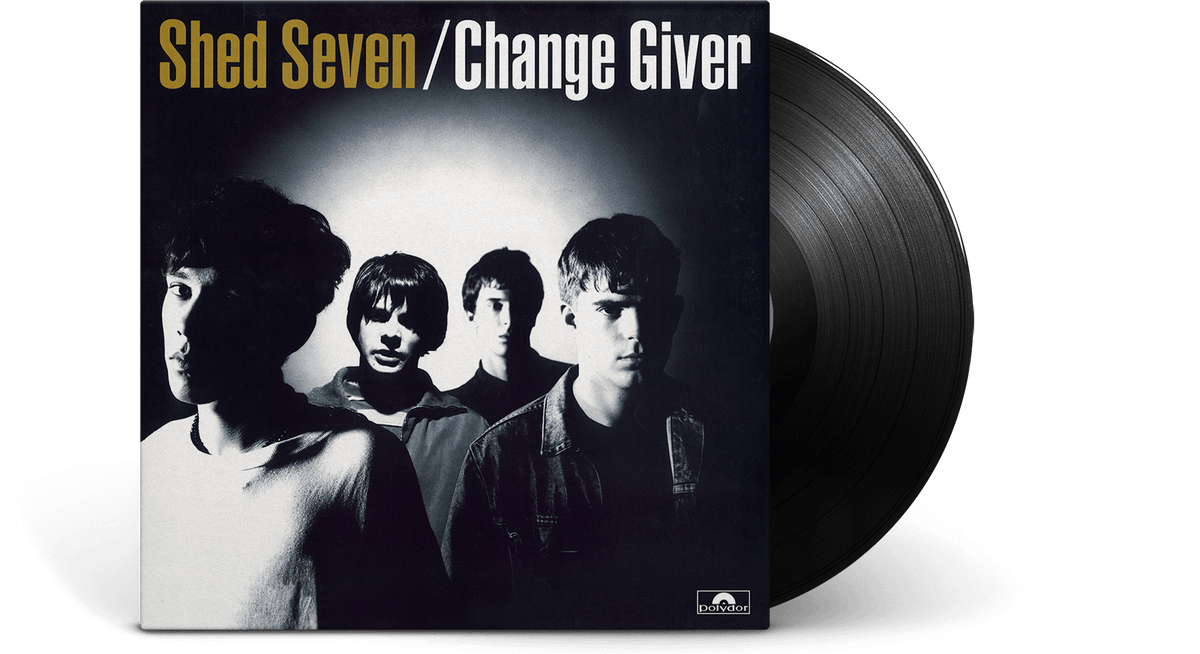 Vinyl - Shed Seven : Change Giver - The Record Hub