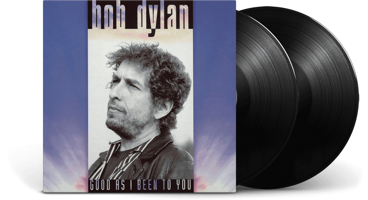 Bob Dylan : GOOD AS I BEEN TO YOU