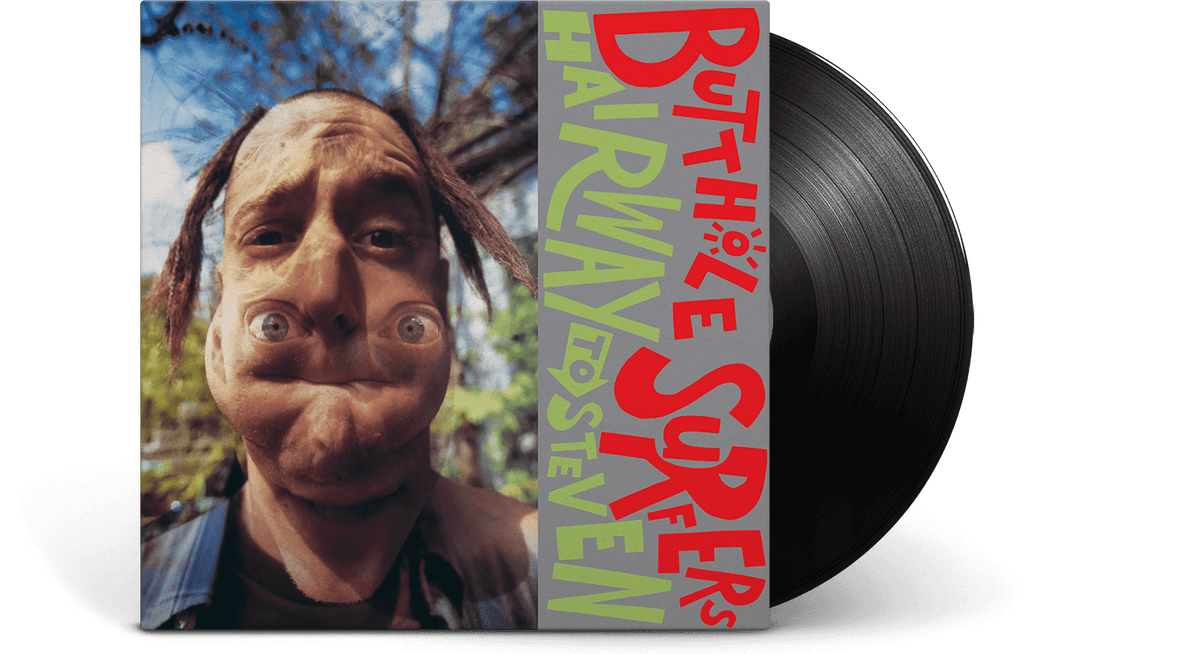 Vinyl - Butthole Surfers : Hairway To Steven - The Record Hub