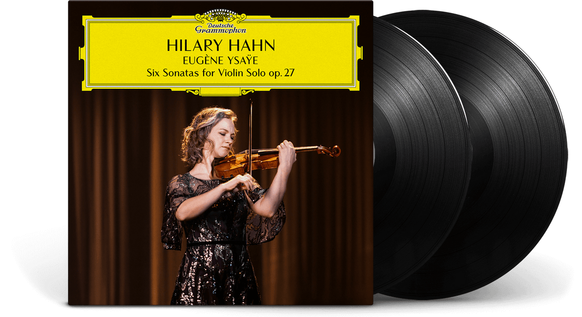 Vinyl - Hilary Hahn : Eugène Ysaÿe - Siz Sonatas for Violin Solo op. 27 - The Record Hub