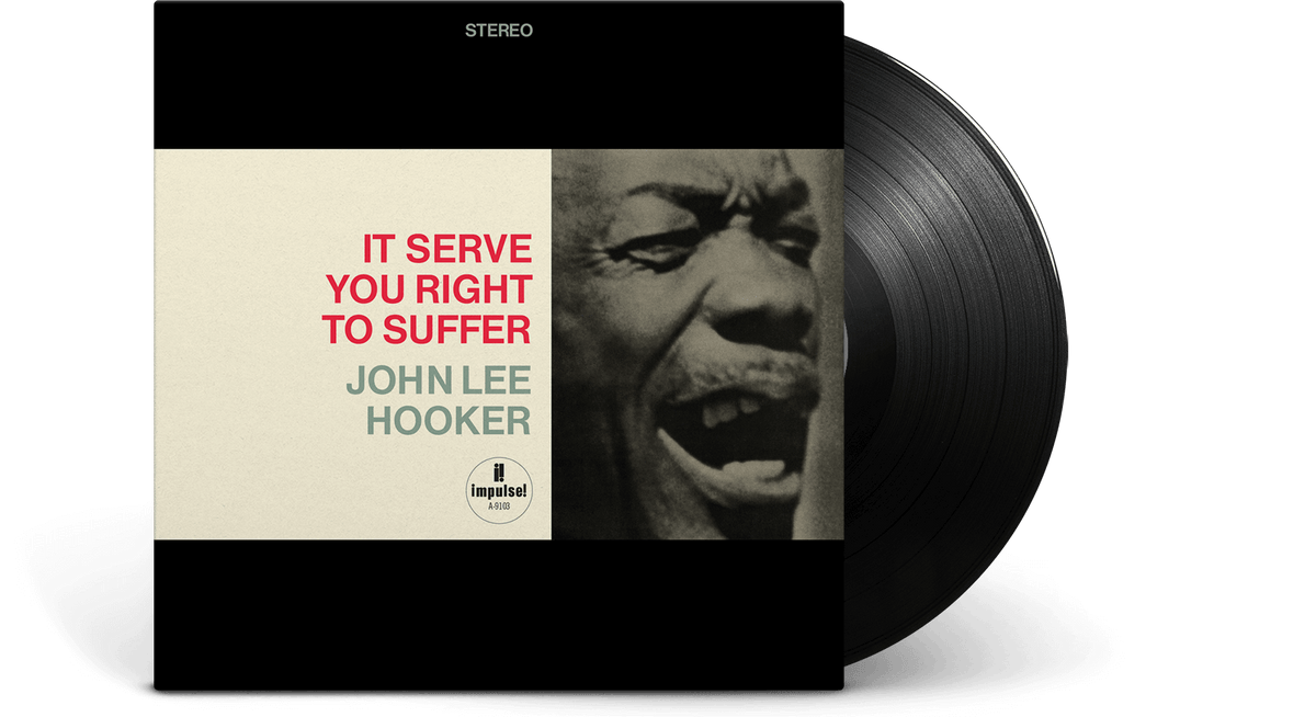 Vinyl - [Pre-Order [24/01] John Lee Hooker : It Serves You Right To Suffer - The Record Hub