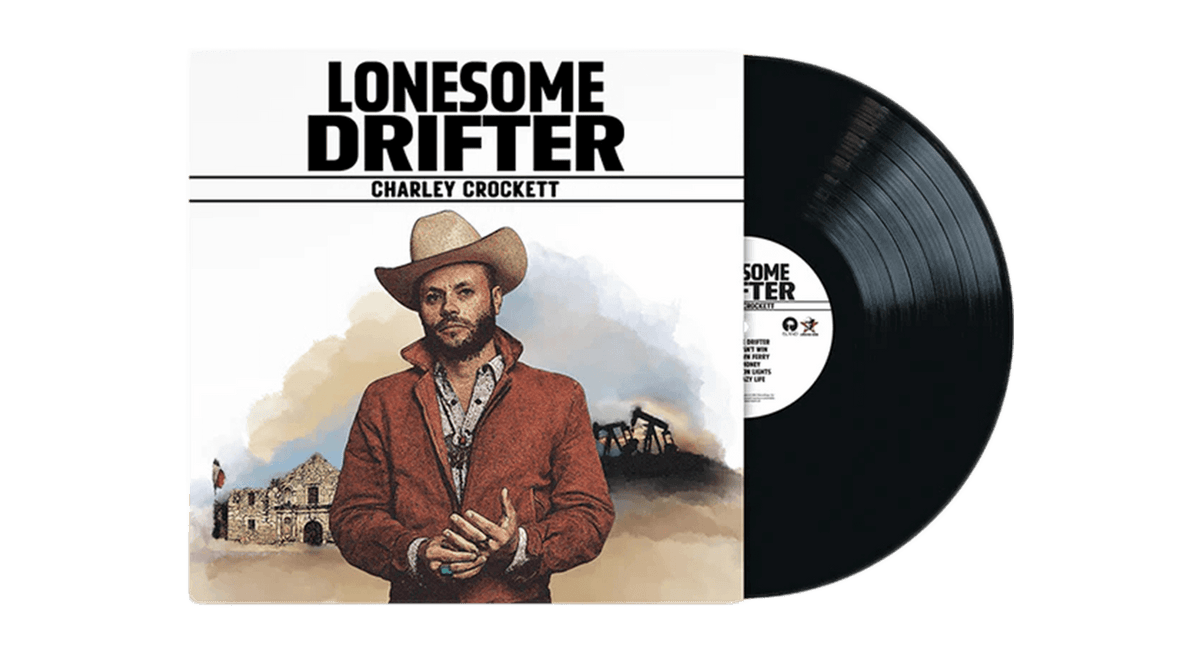 Vinyl - [Pre-Order [14/03] Charley Crockett : Lonesome Drifter - The Record Hub