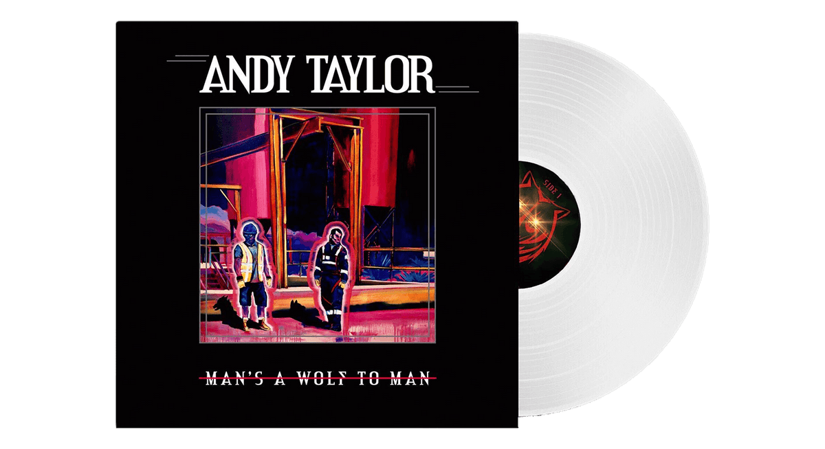 Vinyl - Andy Taylor : Man&#39;s A Wolf To Man - The Record Hub