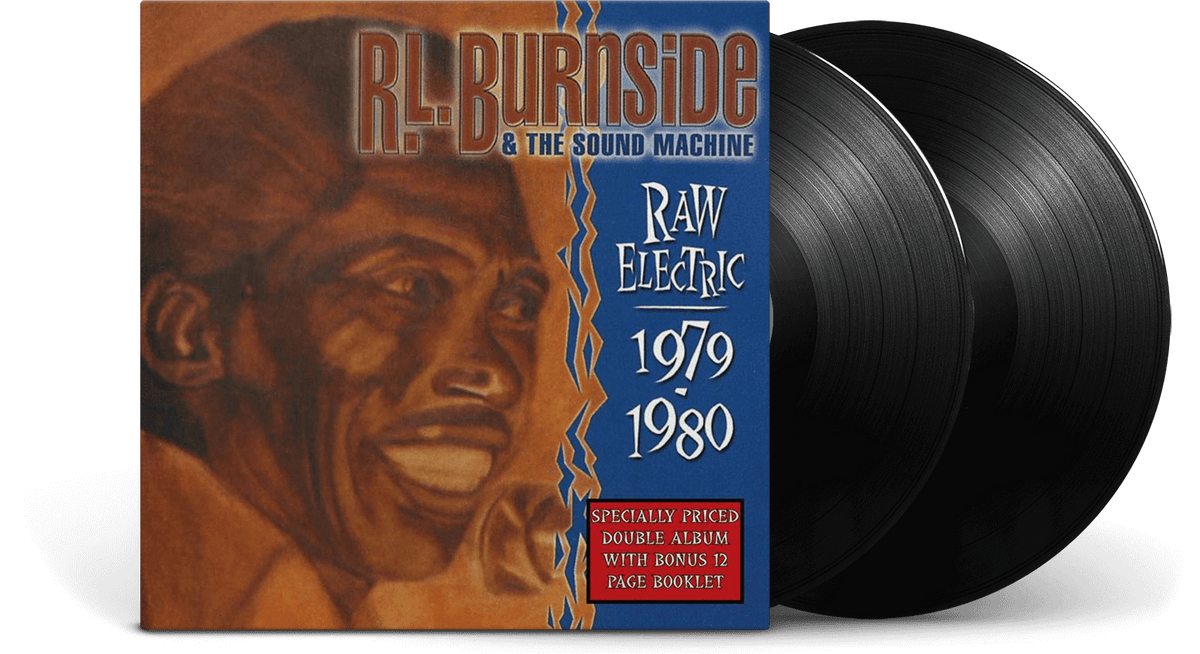 Vinyl - R.L. Burnside &amp; The Sound Machine : Raw Electric - 1979-1980 - The Record Hub