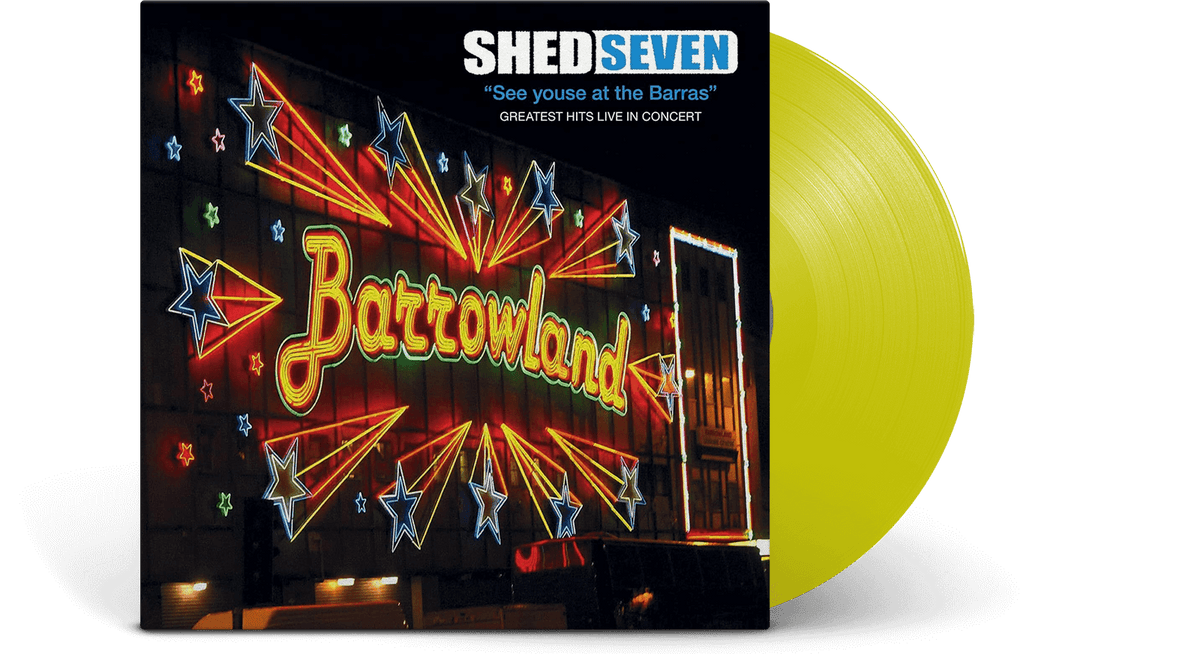 Vinyl - Shed Seven : See Youse At The Barras (Yellow Vinyl) - The Record Hub