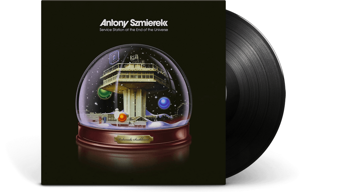 Vinyl - Antony Szmierek : Service Station At The End Of The Universe - The Record Hub