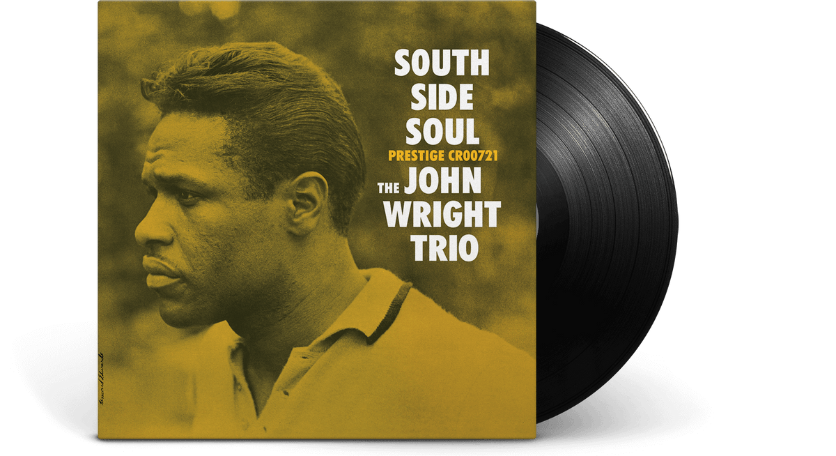 Vinyl - The John Wright Trio : South Side Soul (180g Vinyl) - The Record Hub