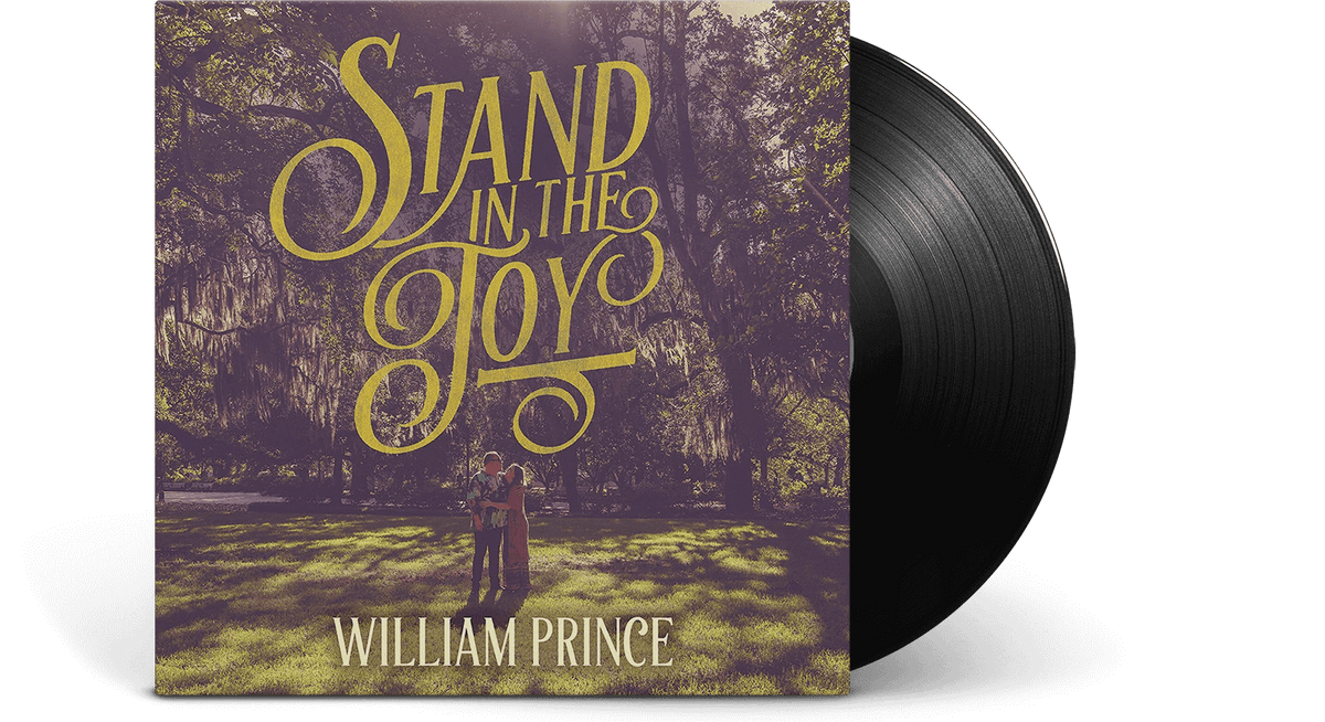 Vinyl - William Prince : Stand in the Joy - The Record Hub