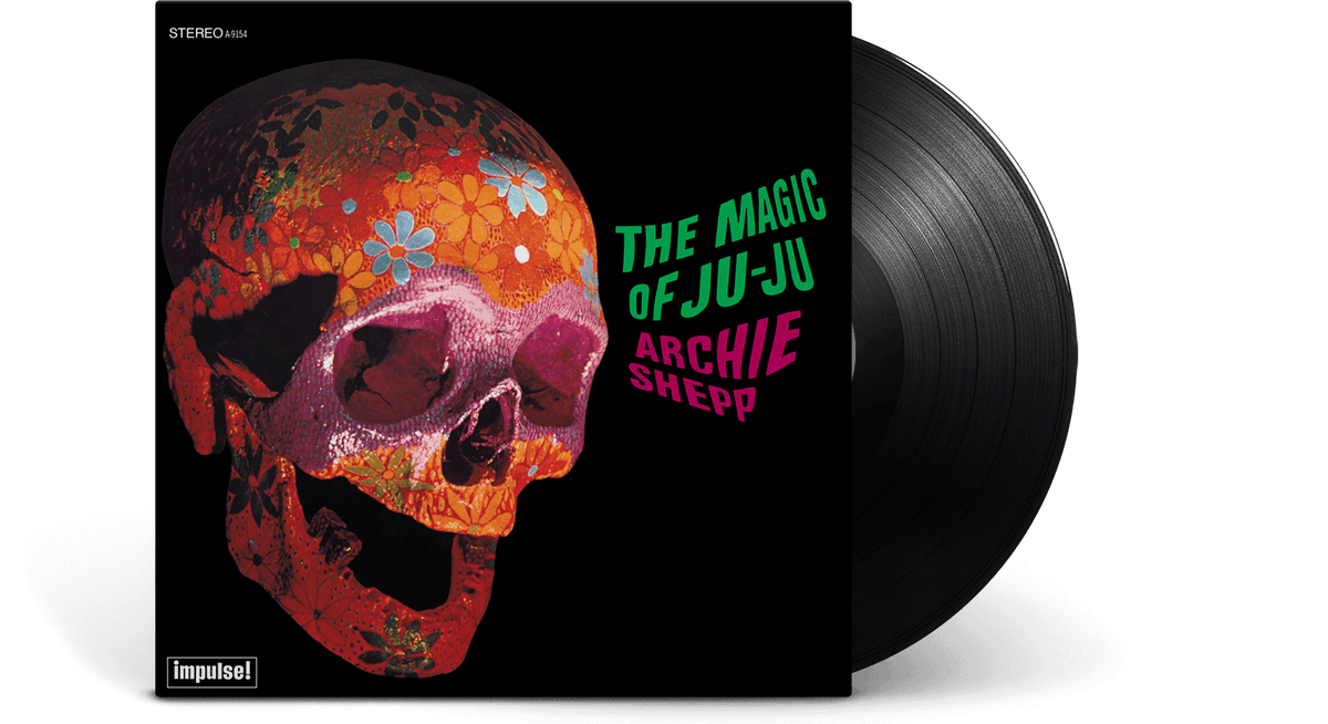 Vinyl - [Pre-Order [14/03] Archie Shepp : The Magic of Ju-Ju - The Record Hub