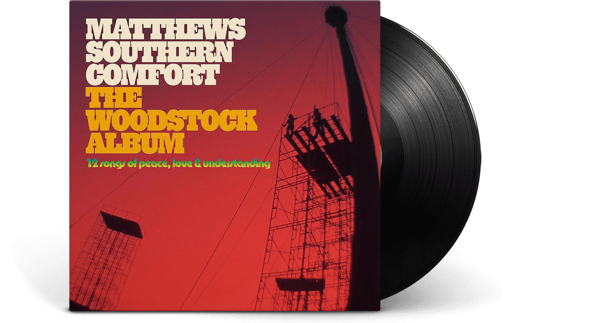 Vinyl - Matthews Southern Comfort : The Woodstock Album - The Record Hub