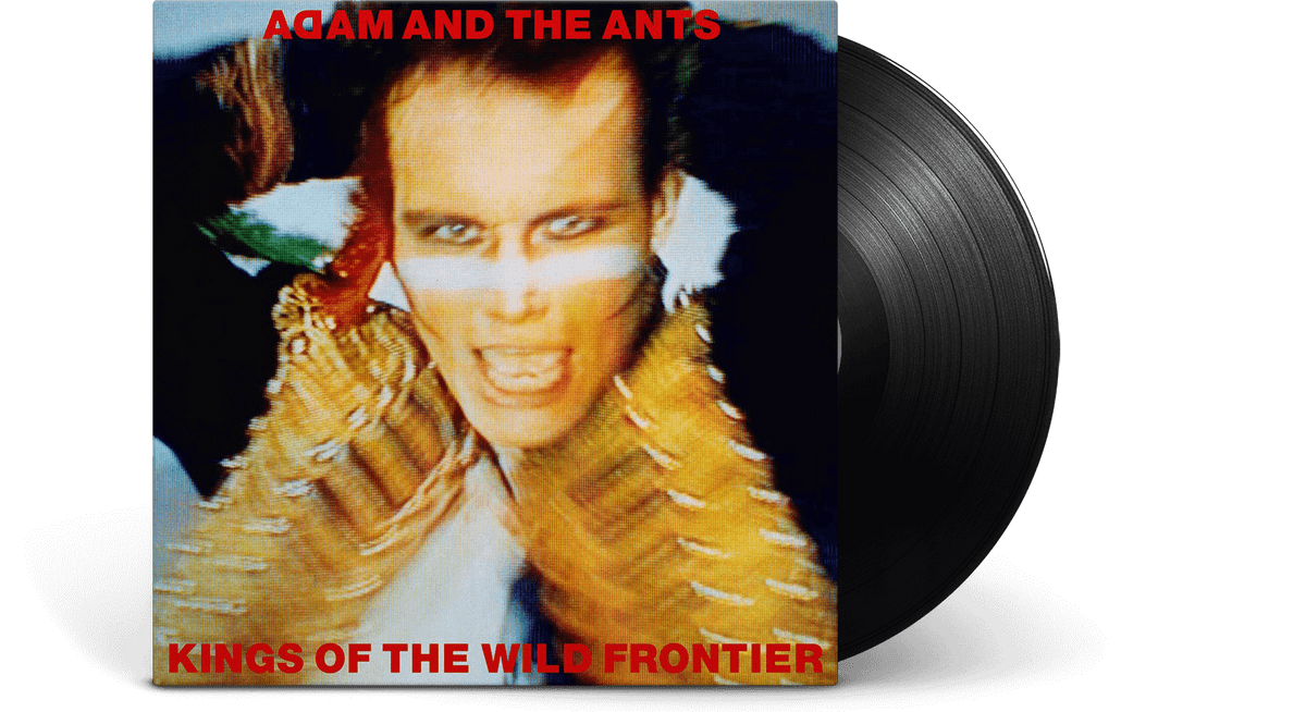 Vinyl - Adam &amp; The Ants : Kings of the Wild Frontier - The Record Hub