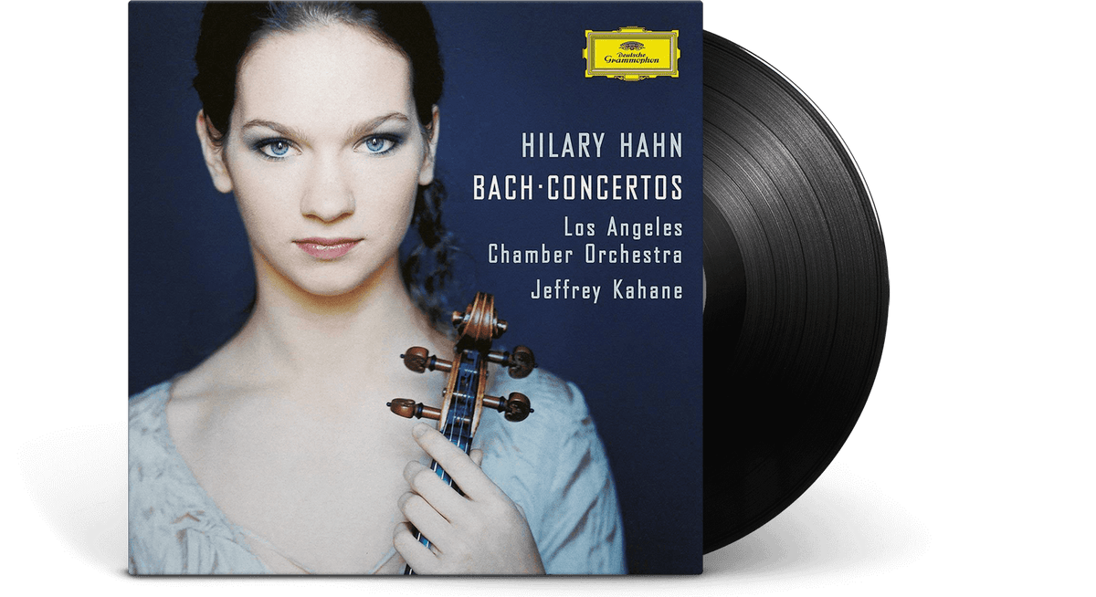 Vinyl - Hilary Hahn Los Angeles Chamber Orchestra Jeffrey Kahane : Hilary Hahn: Bach Concertos - The Record Hub