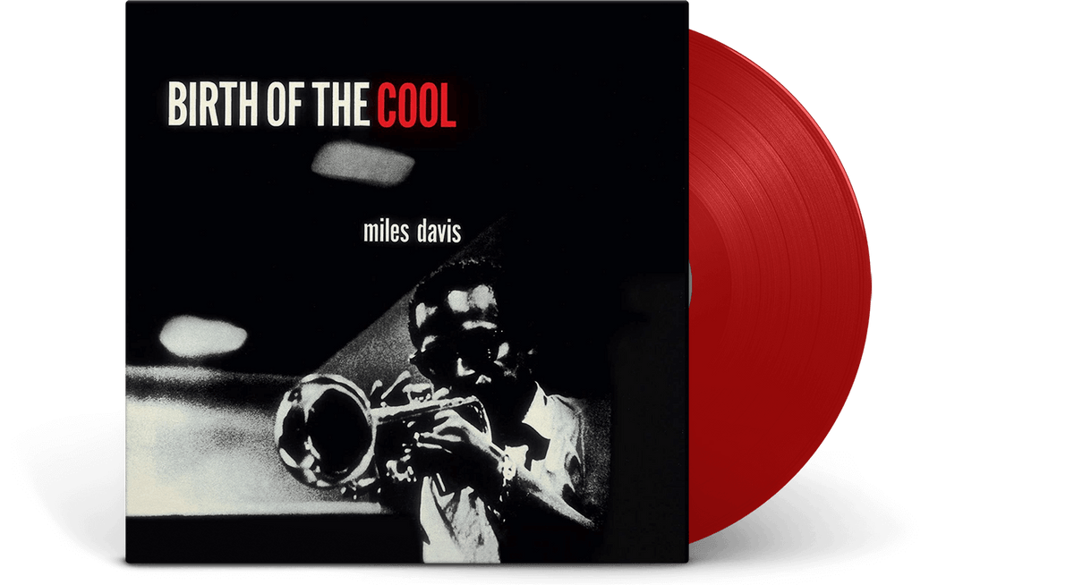 Vinyl - Miles Davis : Birth Of The Cool (Red Vinyl) - The Record Hub