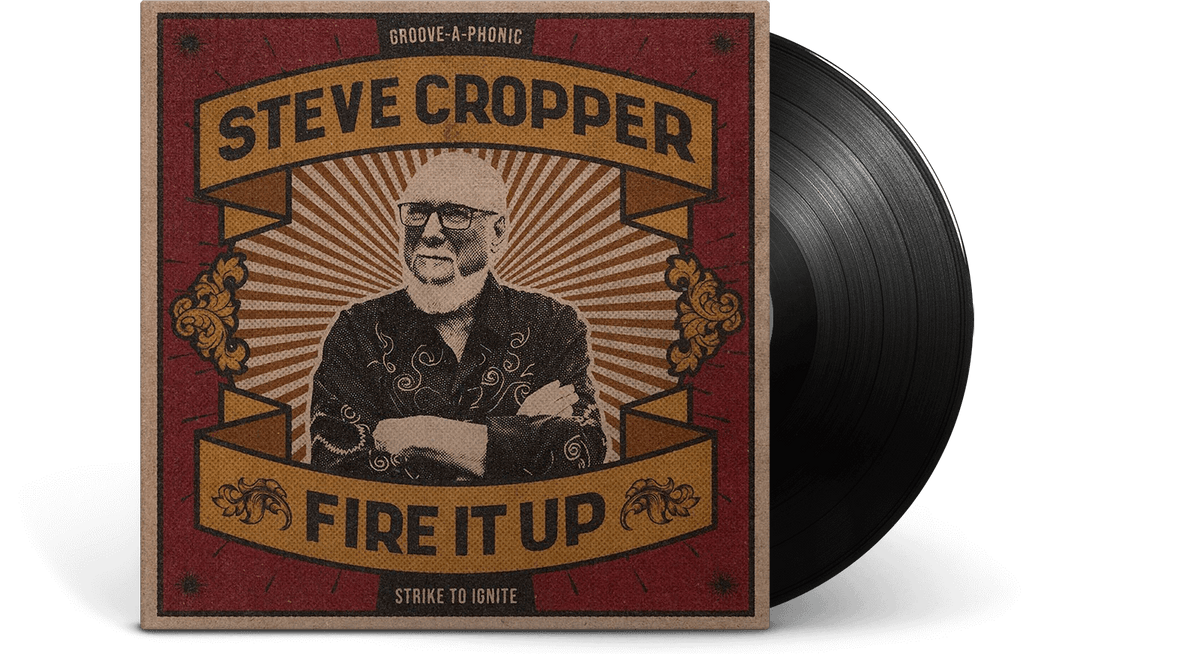 Vinyl - Steve Cropper : Fire It Up - The Record Hub