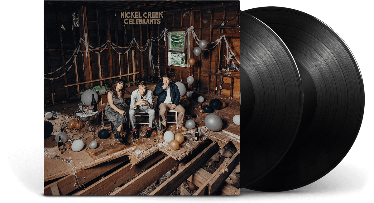 Vinyl - Nickel Creek : Celebrants - The Record Hub
