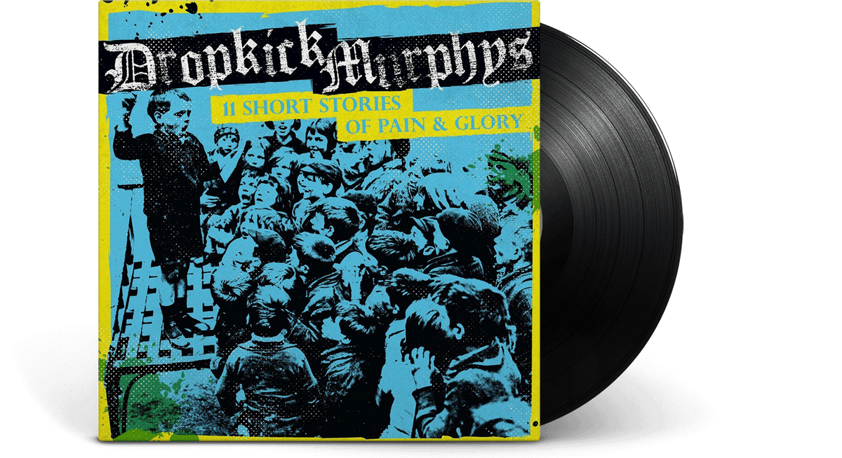 Vinyl - Dropkick Murphys : 11 Short Stories Of Pain &amp; Glory - The Record Hub