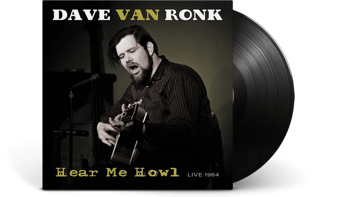 Vinyl - Dave Van Ronk : Hear Me Howl - Live 1964 - The Record Hub