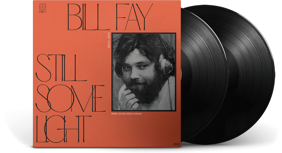 Vinyl - Bill Fay : Still Some Light: Part 1 - The Record Hub