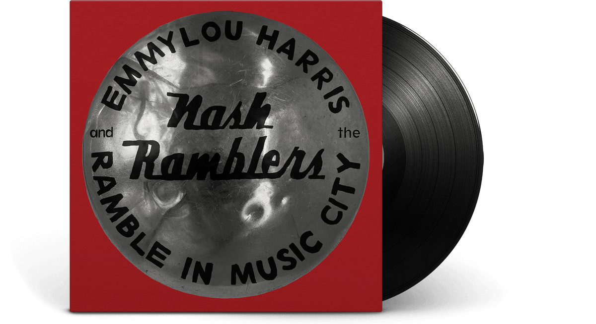 Vinyl - Emmylou Harris &amp; The Nash Ramblers : Ramble in Music City: The Lost Concert (Live) - The Record Hub