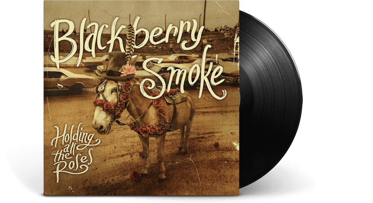 Vinyl - Blackberry Smoke : Holding All the Roses - The Record Hub