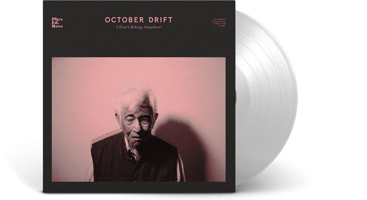 Vinyl - October Drift : I Don&#39;t Belong Anywhere (Ltd Clear Vinyl) - The Record Hub