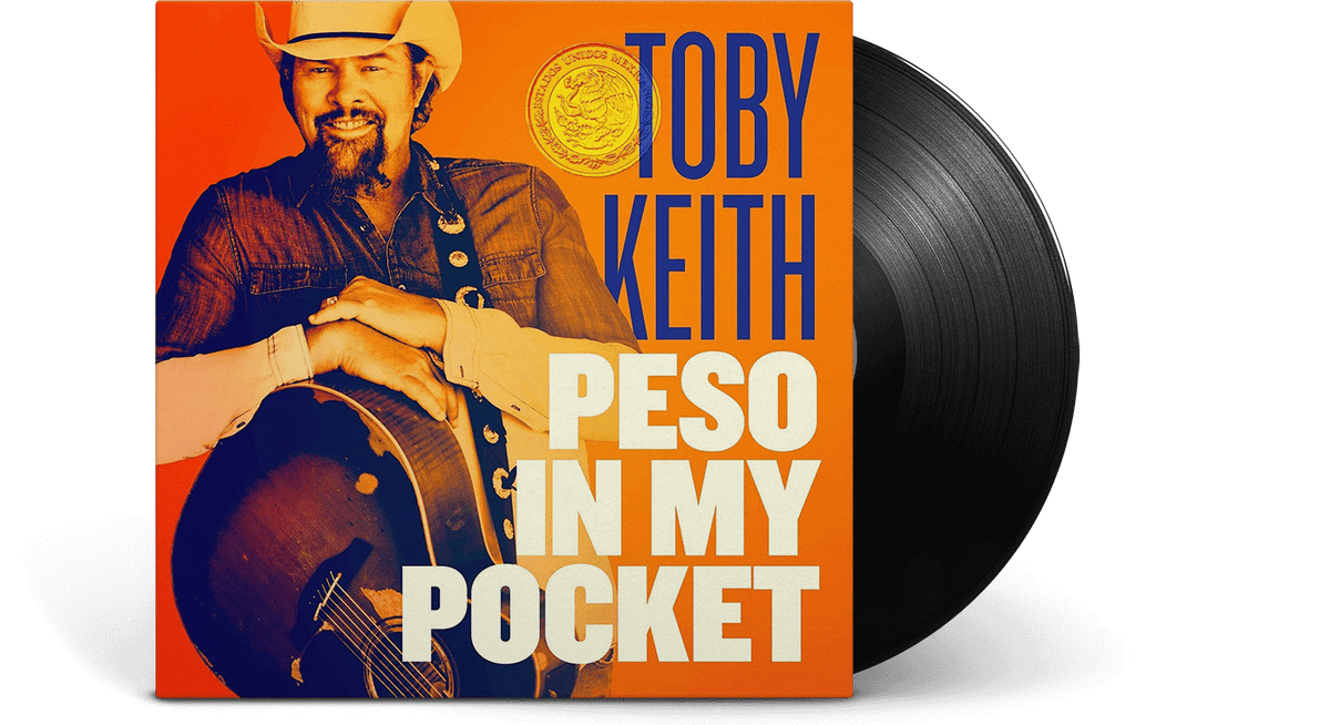 Vinyl - Toby Keith : Peso In My Pocket - The Record Hub