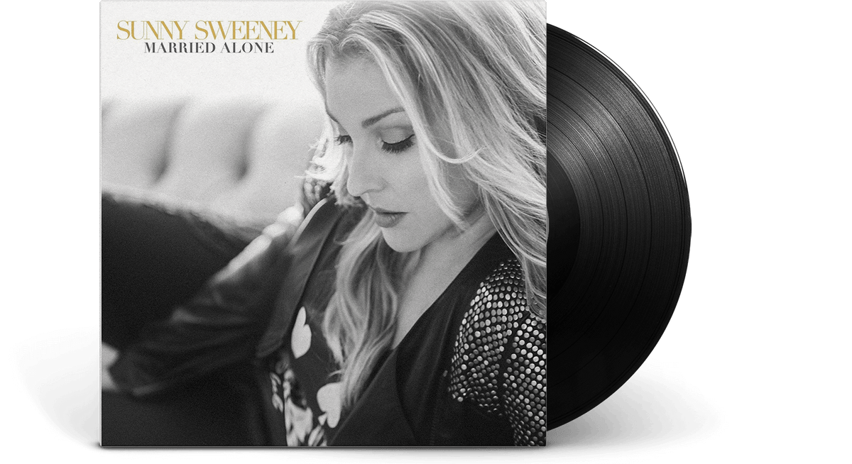 Vinyl - Sunny Sweeney : Married Alone - The Record Hub