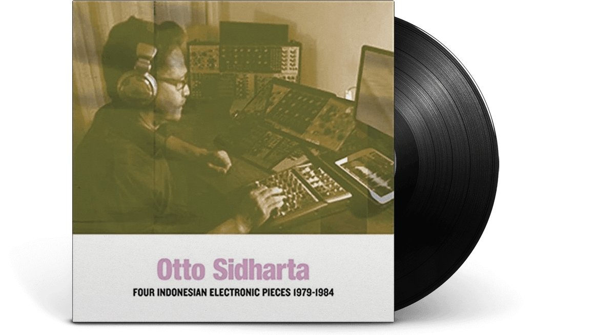 Vinyl - OTTO SIDHARTA : FOUR INDONESIAN ELECTRONIC PIECES 1979-1984 - The Record Hub