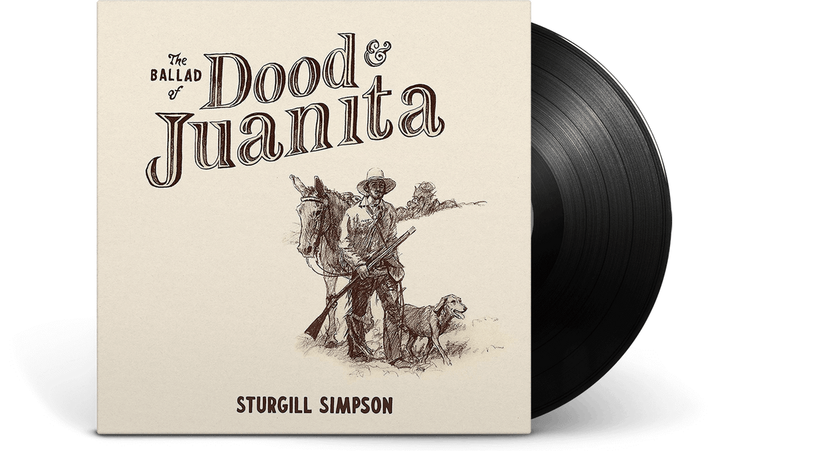 Vinyl - Sturgill Simpson : The Ballad of Dood &amp; Juanita (Ltd. Edition with Insert) - The Record Hub