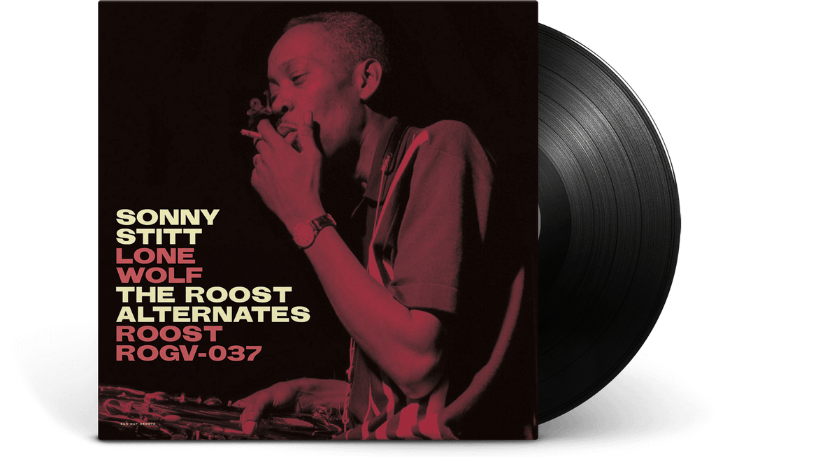 Vinyl - Sonny Stitt : Sonny Stitt: Lone Wolf: The Roost Alternate Takes - The Record Hub