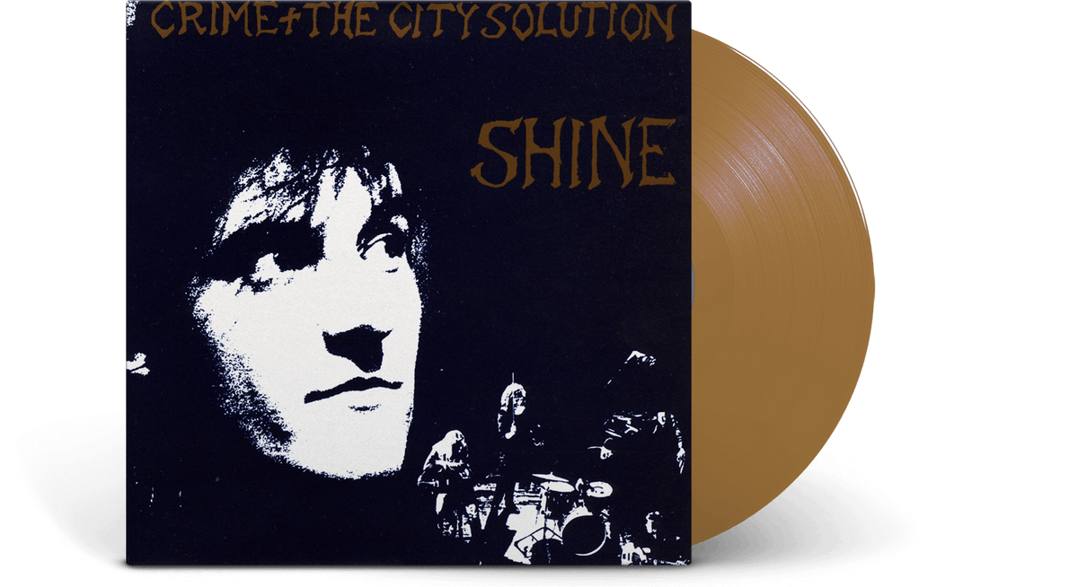 Vinyl - Crime &amp; the City Solution : Shine (Gold Vinyl) - The Record Hub