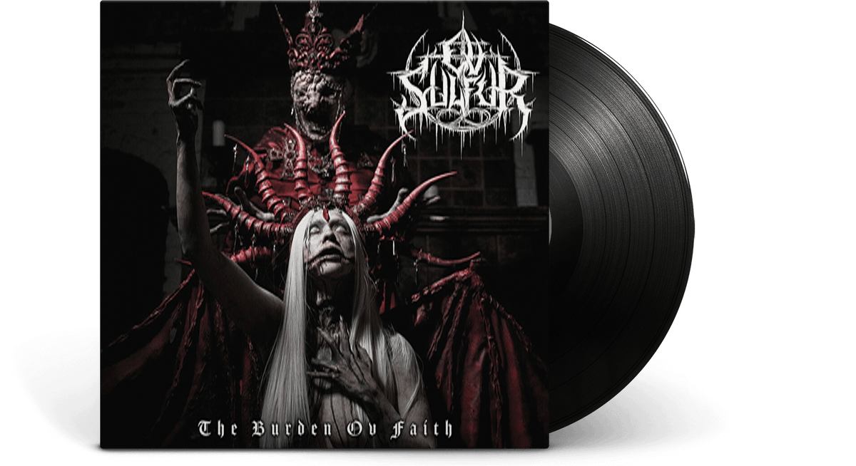 Vinyl - Ov Sulfur : The Burden Ov Faith - The Record Hub