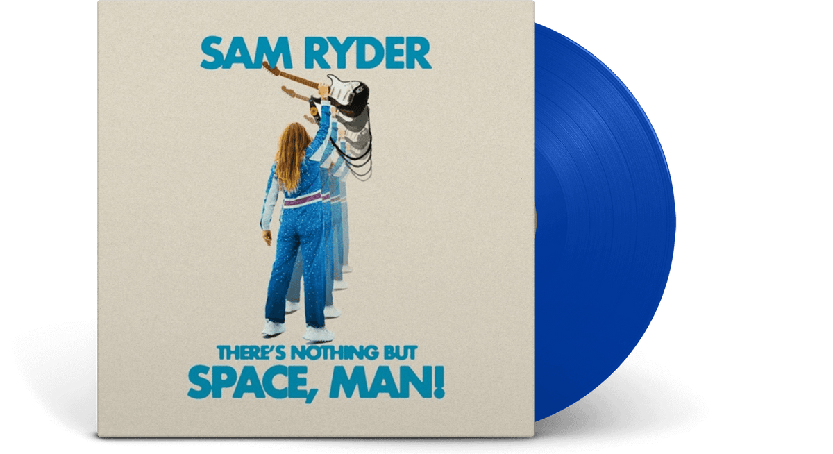 Vinyl - Sam Ryder : There&#39;s Nothing But Space, Man (Blue Vinyl) - The Record Hub