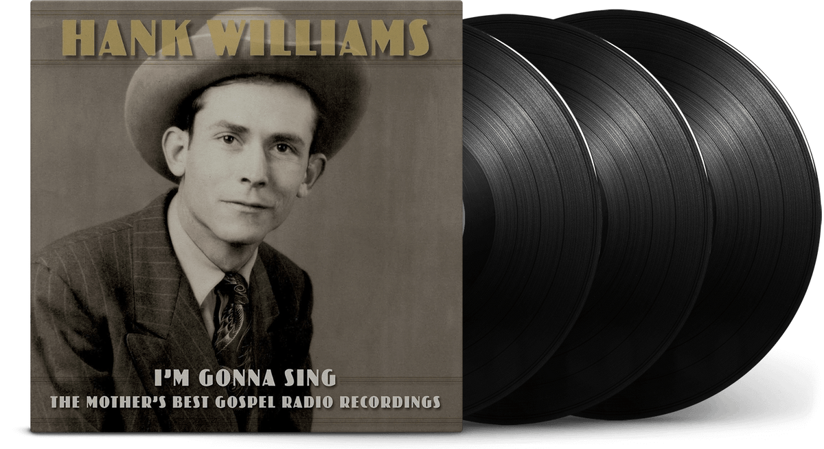 Vinyl - Hank Williams : I&#39;m Gonna Sing: The Mother&#39;s Best Gospel Radio Recordings - The Record Hub