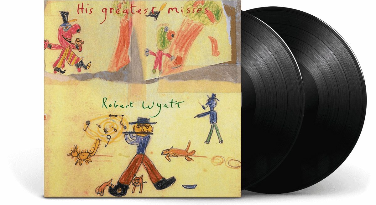 Vinyl - Robert Wyatt : His Greatest Misses - The Record Hub